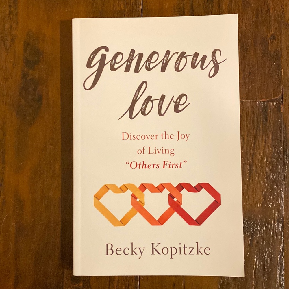 Generous Love: Discover the Joy of Living "Others First